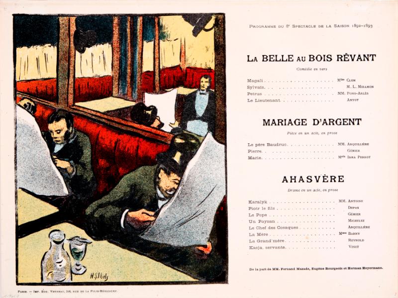 La Belle au Bois Revant; Mariage D'argent; Ahasvère:  Le Théâtre Libre