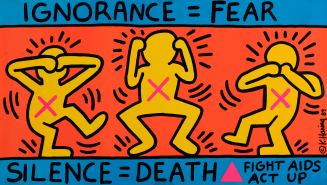 Ignorance = Fear. Silence = Death. Fight AIDS. Act Up.