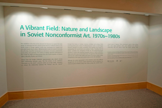 A Vibrant Field: Nature and Landscape in Soviet Nonconformist Art, 1970s-1980s